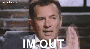 GIF of Duncan Bannatyne saying "I'm Out"