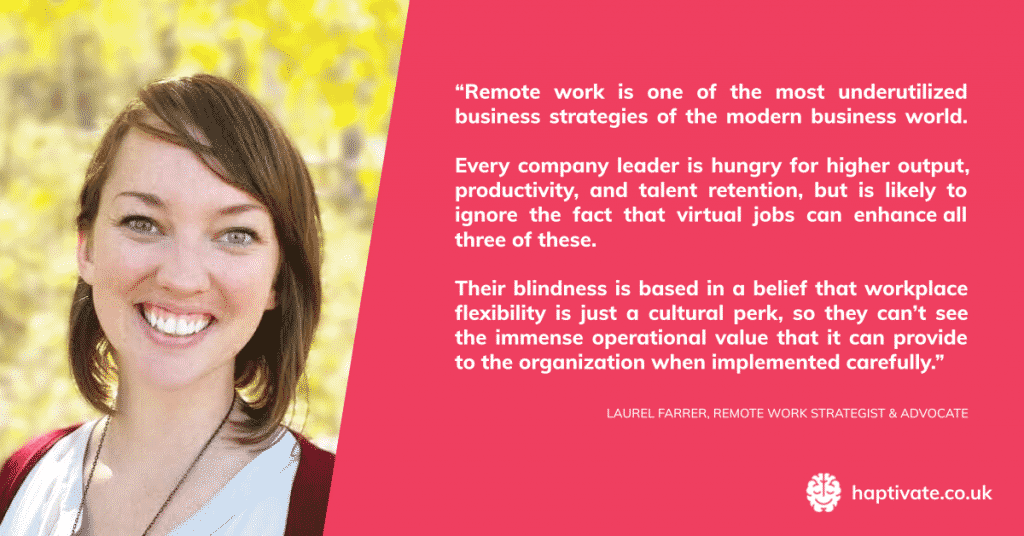 Quote from Laurel Farrer of Distribute Consulting on the missed opportunity of remote work in today's workplace